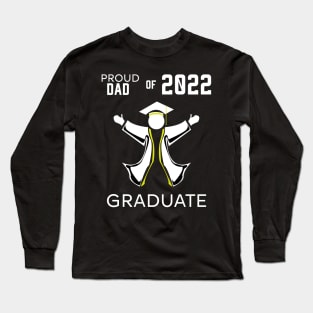 Proud dad of 2022 graduate yellow Long Sleeve T-Shirt